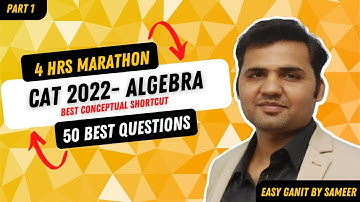 5 Hours Maha Marathon of Algebra for CAT 2022  || 50 Best Questions of Algebra