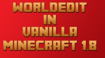 (OLD) [Tutorial] WorldEdit in Vanilla Minecraft 1.8