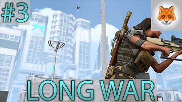 Long War 2 Take 2 Ep. 3: It