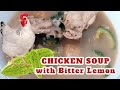 Bitter Gourd Chicken Soup #ampalaya #bittergourd #chickensouprecipe