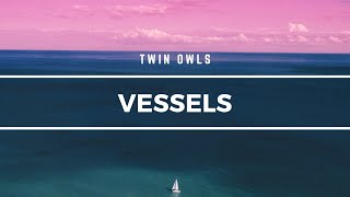 Twin Owls - Vessels