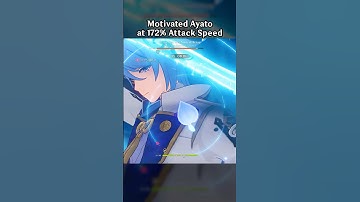 MOTIVATED AYATO AT 172% ATTACK SPEED