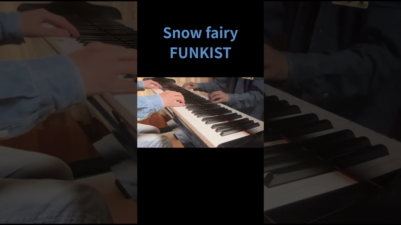【ピアノ】 FUNKIST 『Snow fairy』 【弾いてみた】/FAIRY TAIL 