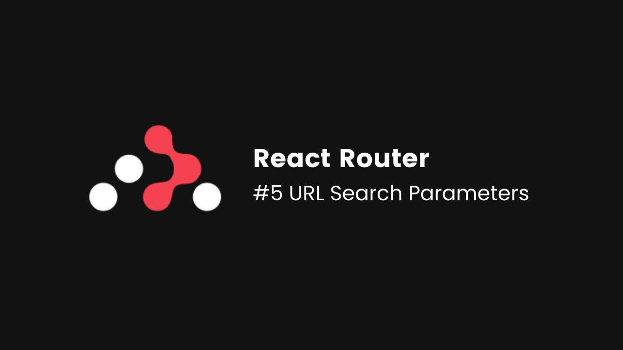 Learn React Router V6 in Arabic - #5 - URL Search Parameters - YouTube