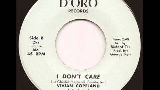 VIVIAN COPELAND - I DON&#39;T CARE (D&#39;ORO)