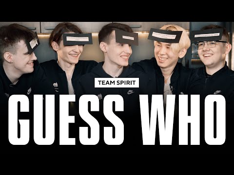 TEAM SPIRIT: GUESS WHO?