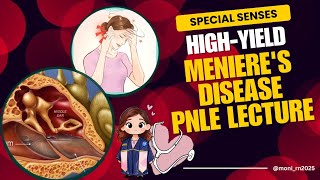 Special Senses: High-Yield Meniere's Disease PNLE Lecture