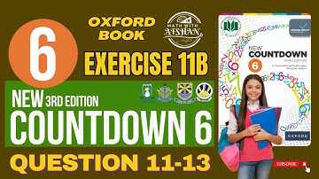 Class 6 Math Exercise 11B Question 11-13 | oxford new countdown third edition | Math with Afshan