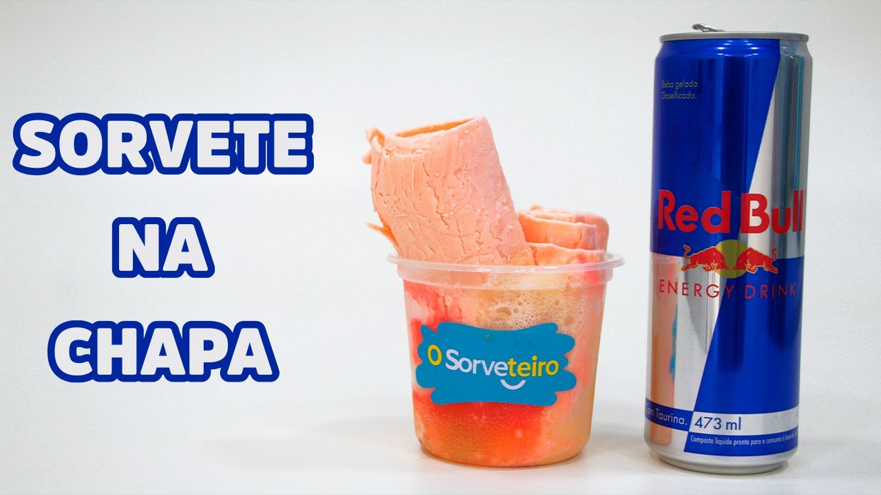 O Sorveteiro | Como fazer Sorvete na Chapa com Redbull