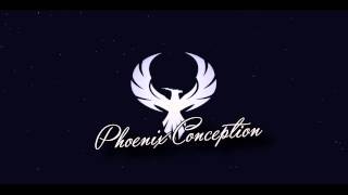 Intro - Phoenix Conception - By Tayngraphics