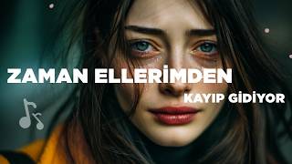 Zaman Ellerimden Kayıp Gidiyor Yıkılmışlığın Şarkısı