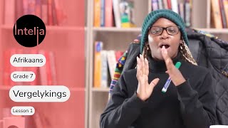 Afrikaans Grade 7 | Vergelykings | Lesson 1
