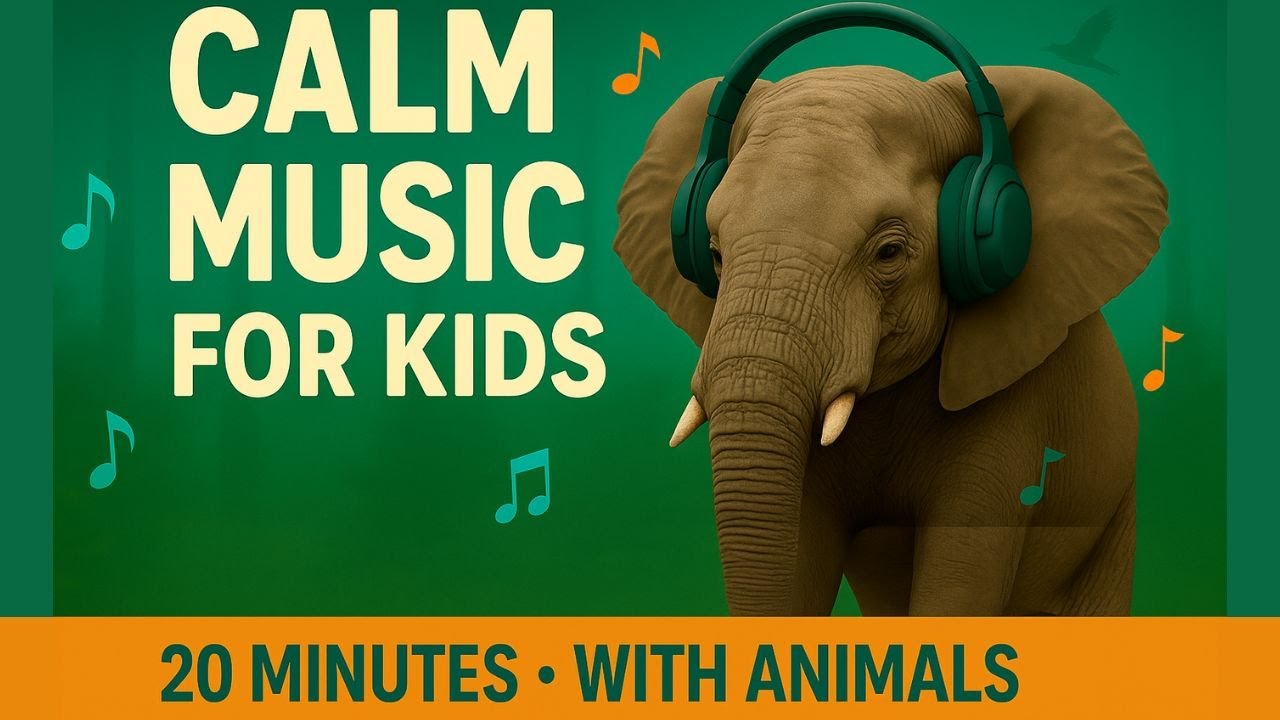 20 Min Calm Music for Kids 🎶 Relax with Animals | Classroom Focus & Mindfulness