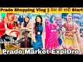 Prade shopping vlog     start  prade market explore