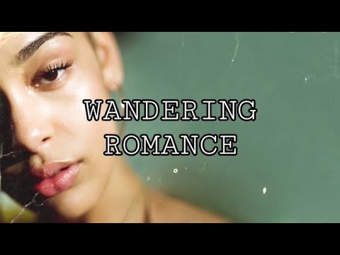 wandering romance