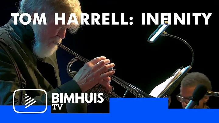 BIMHUIS TV | Tom Harrell: Infinity