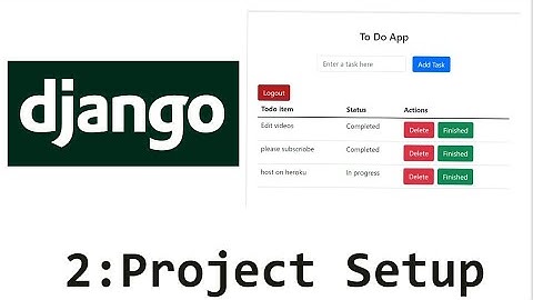 2 - Django Project Setup | Django Fullstack Todolist Website