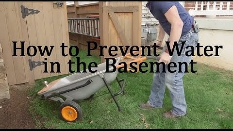 How to Prevent Water in the Basement