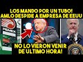 ESTO ACABA DE PASAR! AMLO DESPIDIÓ A EMPRESA DE EEUU! DECISIÓN SORPRENDIÓ A TODOS! MEXICO NOTICIA LO