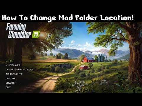 How To Change Mod Folder Location For Farming Simulator 25