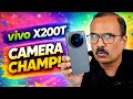 ക്യാമറ കില്ലാടി 🔥 Vivo 200T Unboxing, Dimensity 9400+, 50MP Zeiss Camera | 6200mah Battery
