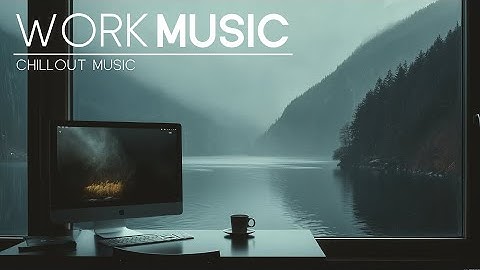 WORK MUSIC - 3 Hour of Ultimate Work Music for Deep Focus and Efficiency