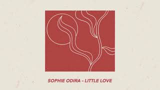 Sophie Odira - Little Love ( Official Lyric Video )