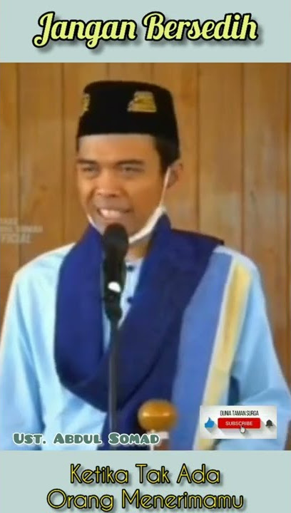 Jangan Bersedih Ketika Tak Ada Orang Mau Menerimamu | Story WA | Ustadz Abdul Somad