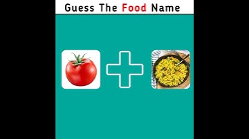 Guess The Food Name Pt-97. #youtubeshorts #shorts