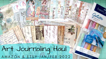 Art Journaling Haul #2 | Amazon & Etsy | Jan/Feb 2022