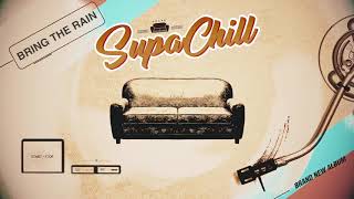 SUPACHILL - BRING THE RAIN (Audio Only) @BanzaiLab