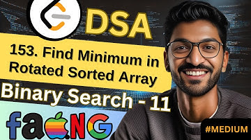 Binary Search-11 | 153. Find Minimum in Rotated Sorted Array | 🔥 Beginner, Medium & Advanced Level