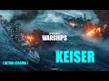 WoWs: #Keiser *** Zagrajmy w World of Warships