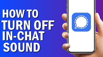 How To Turn Off In-chat Sound On Signal