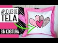 APLIQUES de Tela SIN Costura: Como Personalizar con Apliques de Tela | FACIL Idea para San Valentin