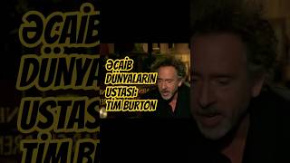 Tim Burton Filmləri Niyə Qəribədir?