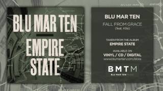 Blu Mar Ten - Fall From Grace (feat. Kite) Wealth