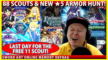 Total 88 Scouts - RIP Or Lucky? Last Day Free 11 Scout & New 5stars Armor Farm (SAOMD Memory Defrag)