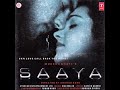 O Saathiya ( Saaya)