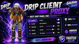  Drip Clinet Proxy🚫 Android Non Root Best Panel 🔥 || proxy Panel  Free Fire Panel all android 
