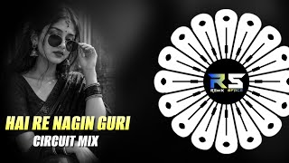 HAI RE NAGIN GURI - CIRCUIT MIX || DJ SUBHAM BLS X DJ PIKUN || REMIX SPACE ODISHA 