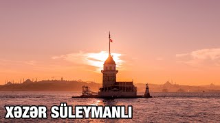 Xəzər Süleymanlı-İSTANBUL (İmamverdi Salehin şeiri)