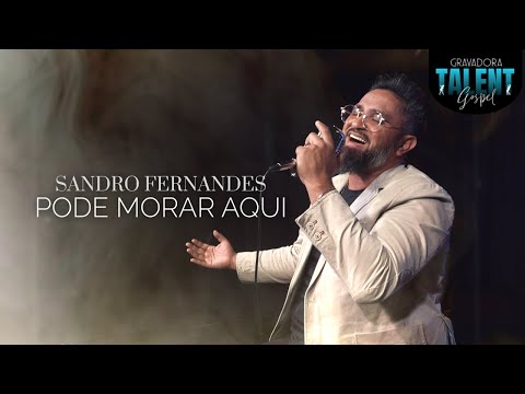 Sandro Fernandes - Pode Morar Aqui