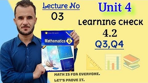 6th math unit 4 check 4.2 Q3,Q4. afaq sun series new course