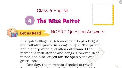 Question Answers ONLY/ The Wise Parrot / Class-5 English NCERT Solution Chapter-4 By-KV Teacher