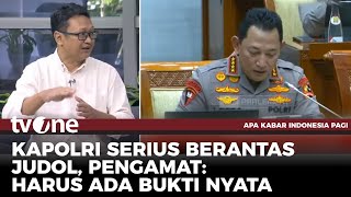 DPR RI Targetkan Polri Berantas Judol 1 Tahun, Pengamat Kepolisian Beri Komentar | AKIP tvOne