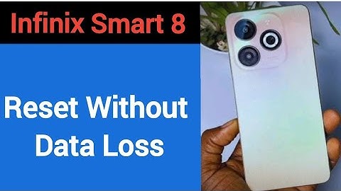 How to reset without data loss, Infinix Smart 8 me reset kaise karen Bina data loss