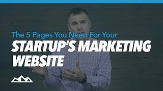 Thumbnail of the video “Dan Martell - The 5 Pages You Need For Your Startup's Marketing Website”