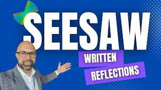 How to Create a Written Reflection Activity on Seesaw