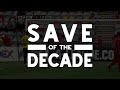 Save of the decade 2010 2019 eugene galekovic vs wellington phoenix mp3